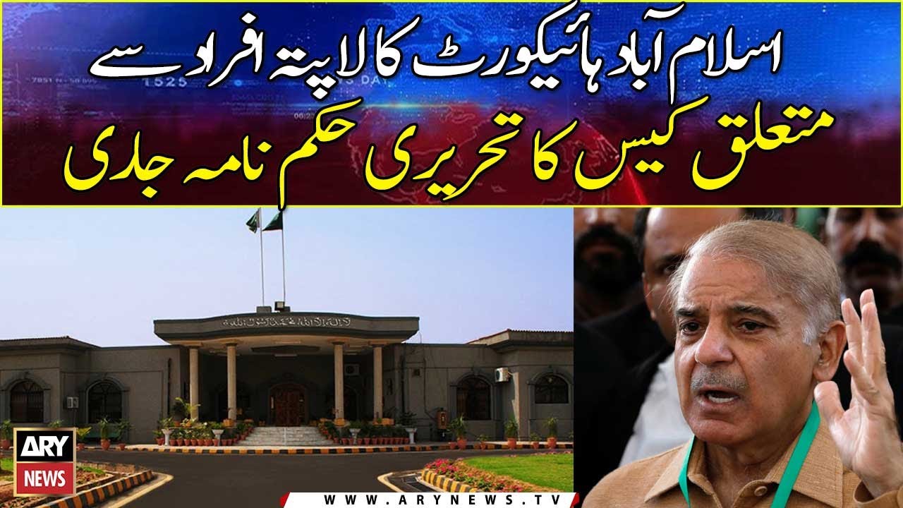 IHC orders PM Shehbaz Sharif to produce missing persons