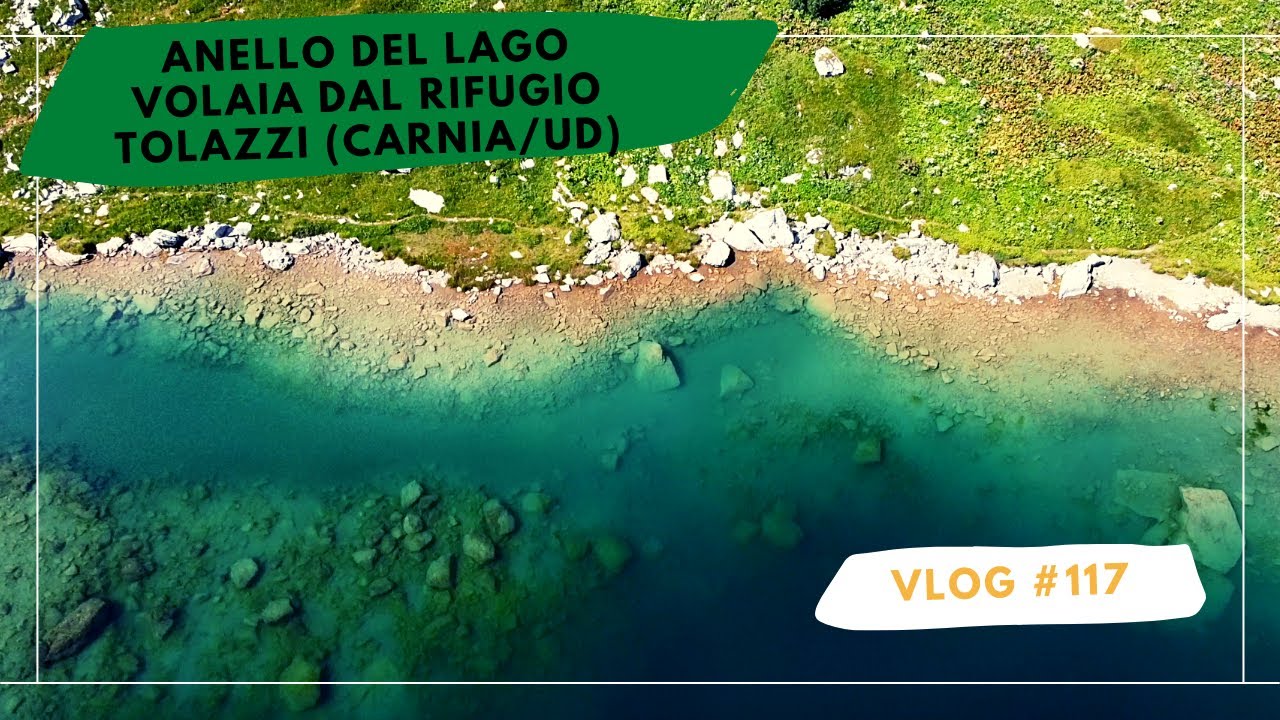 117. Anello del Lago Volaia dal Rifugio Tolazzi (Carnia/UD)