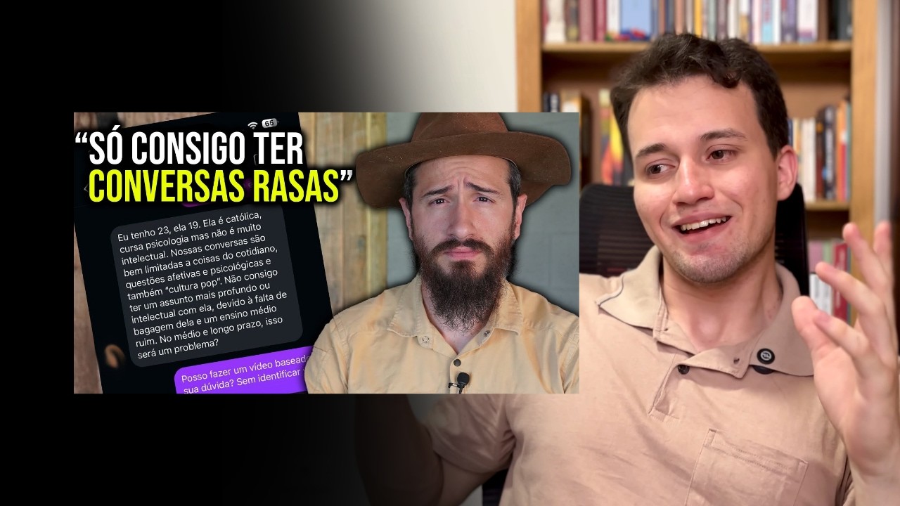 Minha NAMORADA não é INTELECTUAL