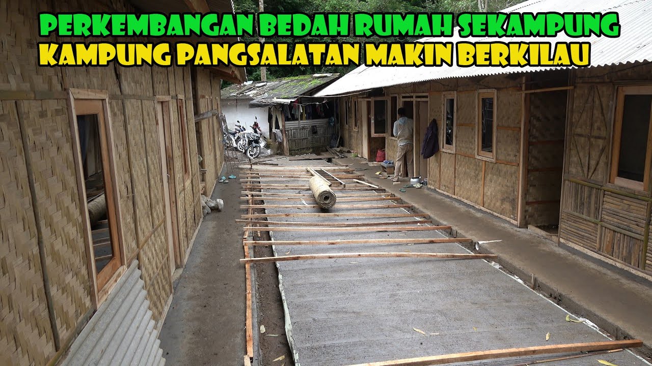 Perkembangan Bedah Rumah Sekampung. Ini Lebih Baik Di Banding Kemarin. Semakin Menakjubkan...