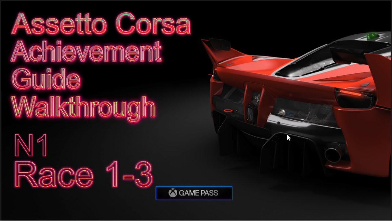 Assetto Corsa Achievement Guide N1 - Part 1