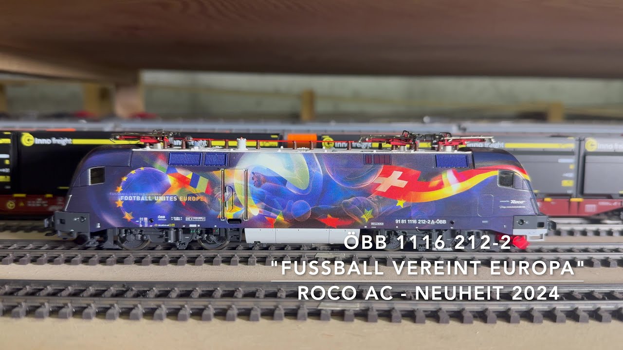 ÖBB 1116-212 Fussball EM/ Neuheit 2024  Roco AC + Märklin  UHD 4K