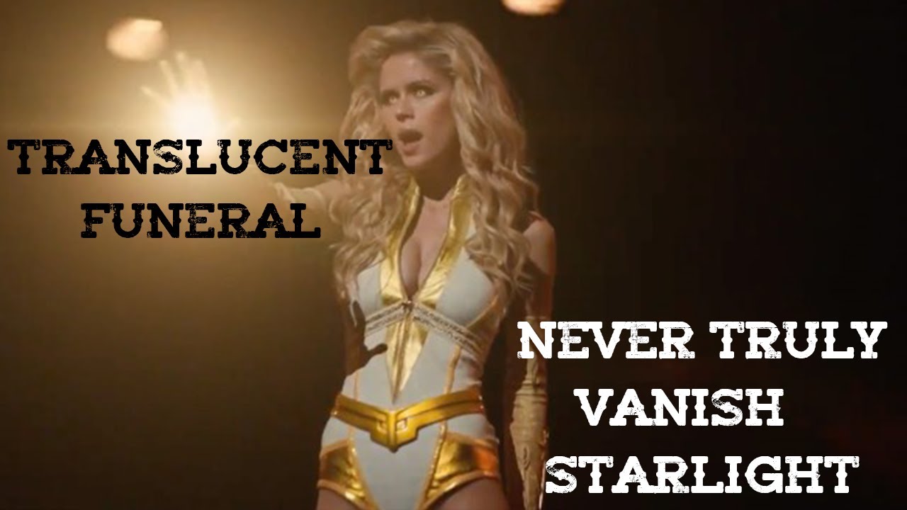 The Boys Translucent's Funeral Scene (Starlight - Never Truly Vanish song)