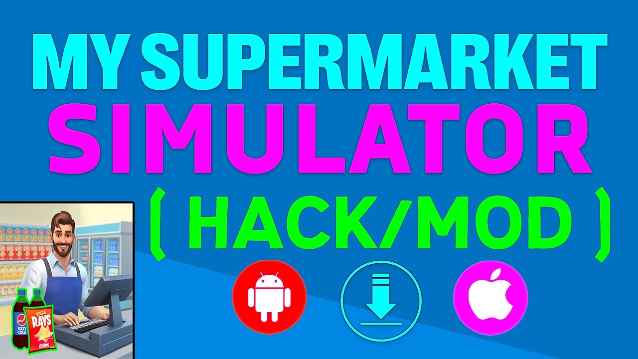 My Supermarket Simulator 3D Hack [iOS/Android] How To Get Unlimited Cash & Energy Mod Apk Guide