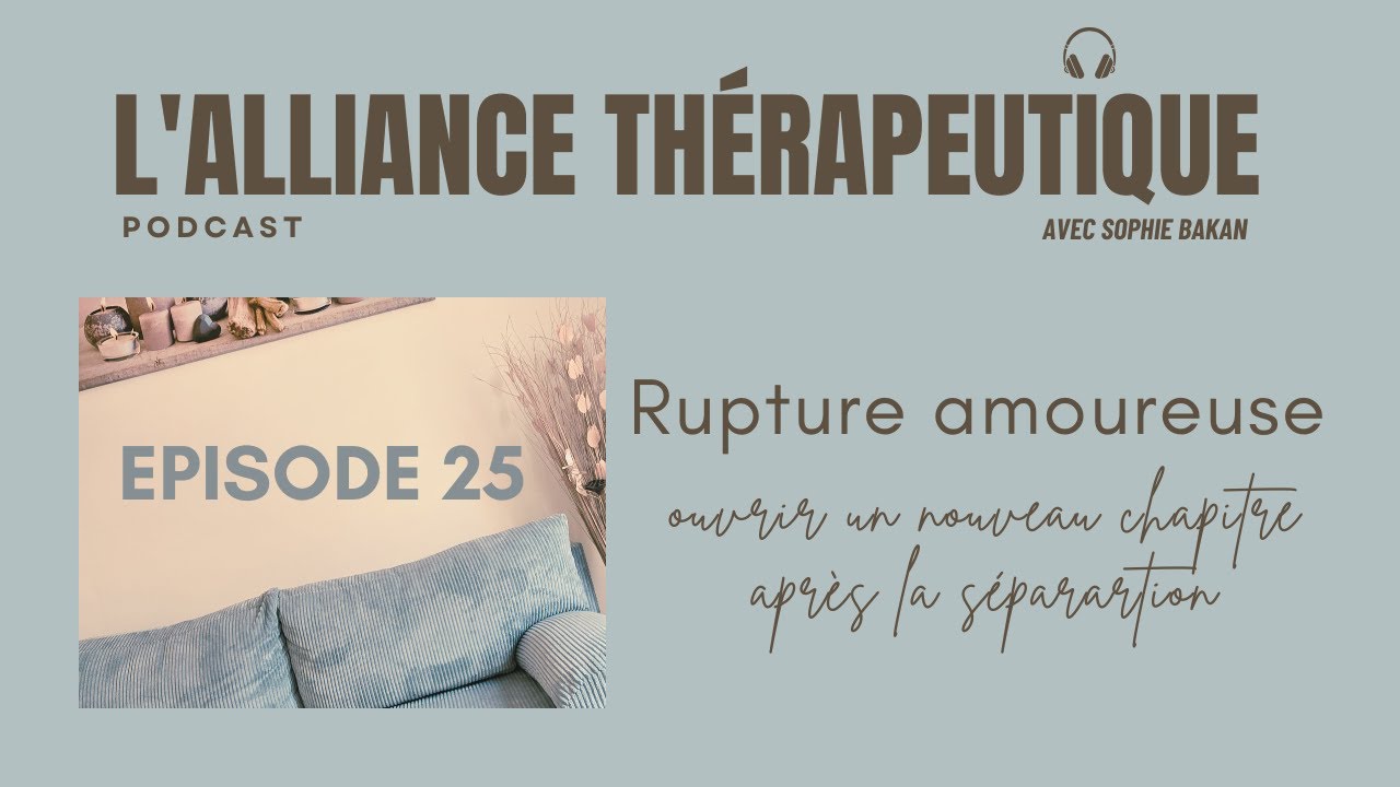 Rupture amoureuse : ouvrir un nouveau chapitre après la séparation E25