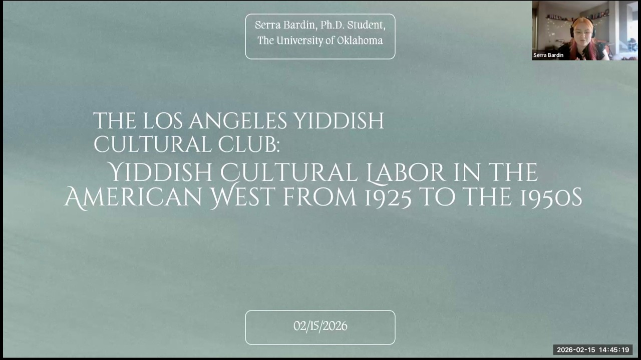 The Los Angeles Yiddish Cultural Club: Yiddish Cultural Labor in the American West 1925 to the 1950s