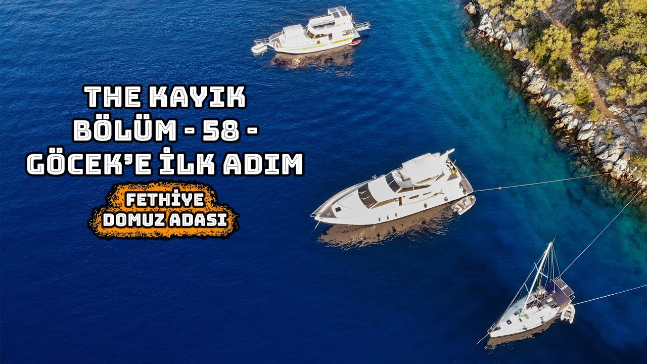 Göcek'e İlk Adım
