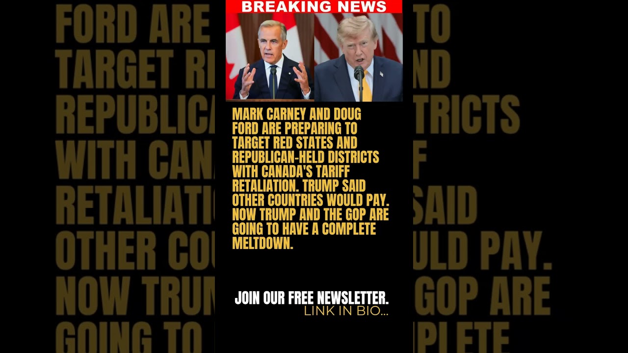 MAJOR: Canadian Prime Minister Mark Carney and Ontario Premier Doug Ford are reportedly preparing