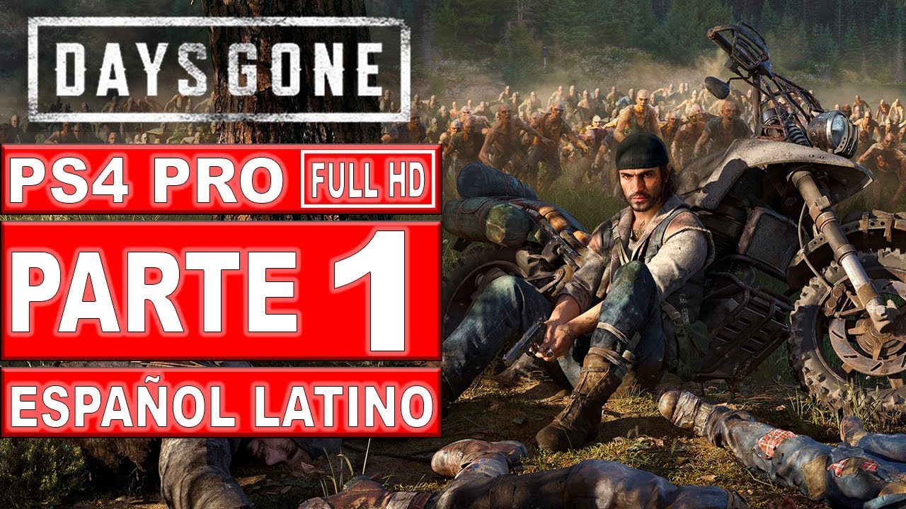 Days Gone | Gameplay en Español Latino | Parte 1 - No Comentado (PS4 Pro)
