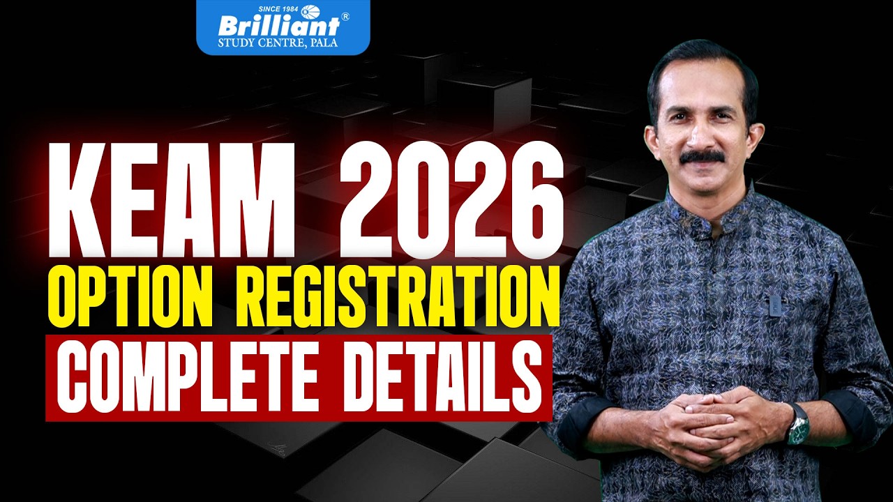 KEAM 2026OPTION REGISTRATION COMPLETE DETAILS | Brilliant Study Centre Pala