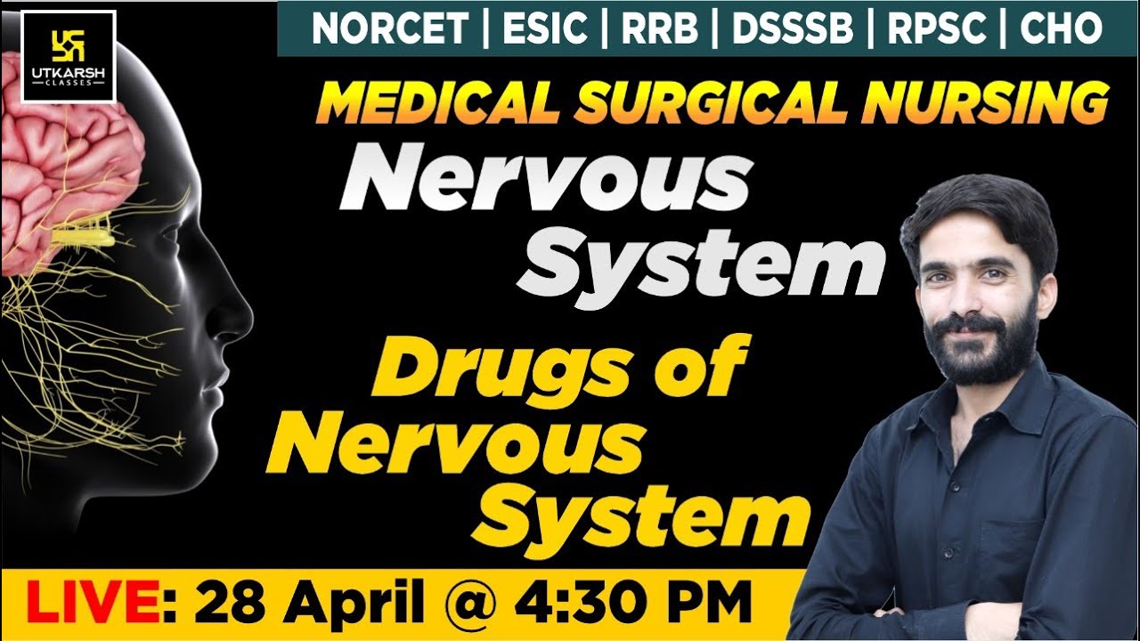 Nervous System - Drugs of Nervous System | For NORCET | RRB | DSSSB | RPSC | CHO Exams |Raju Sir