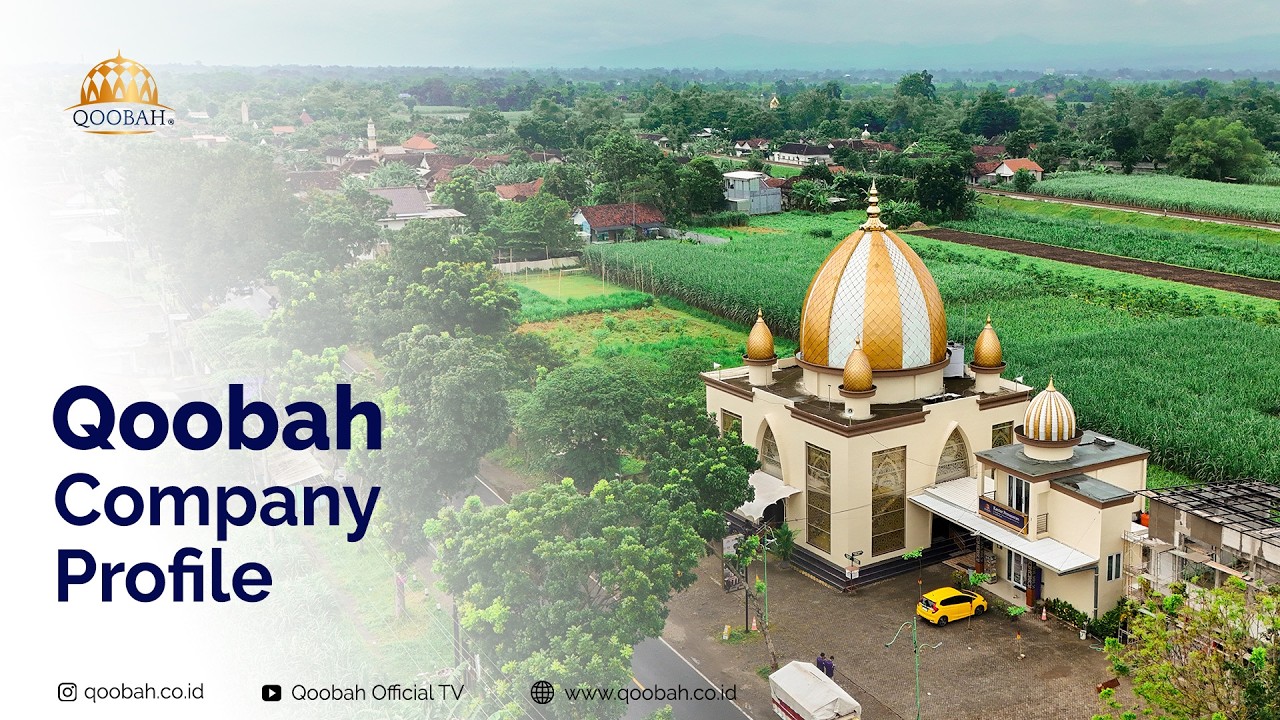COMPANY PROFILE QOOBAH: Kontraktor Kubah Masjid Terbesar & Terpercaya di Asia Tenggara