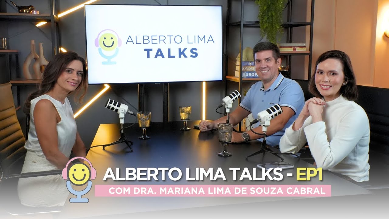Alberto Lima Talks - Ep1 - Com Dra. Mariana Lima de Souza Cabral