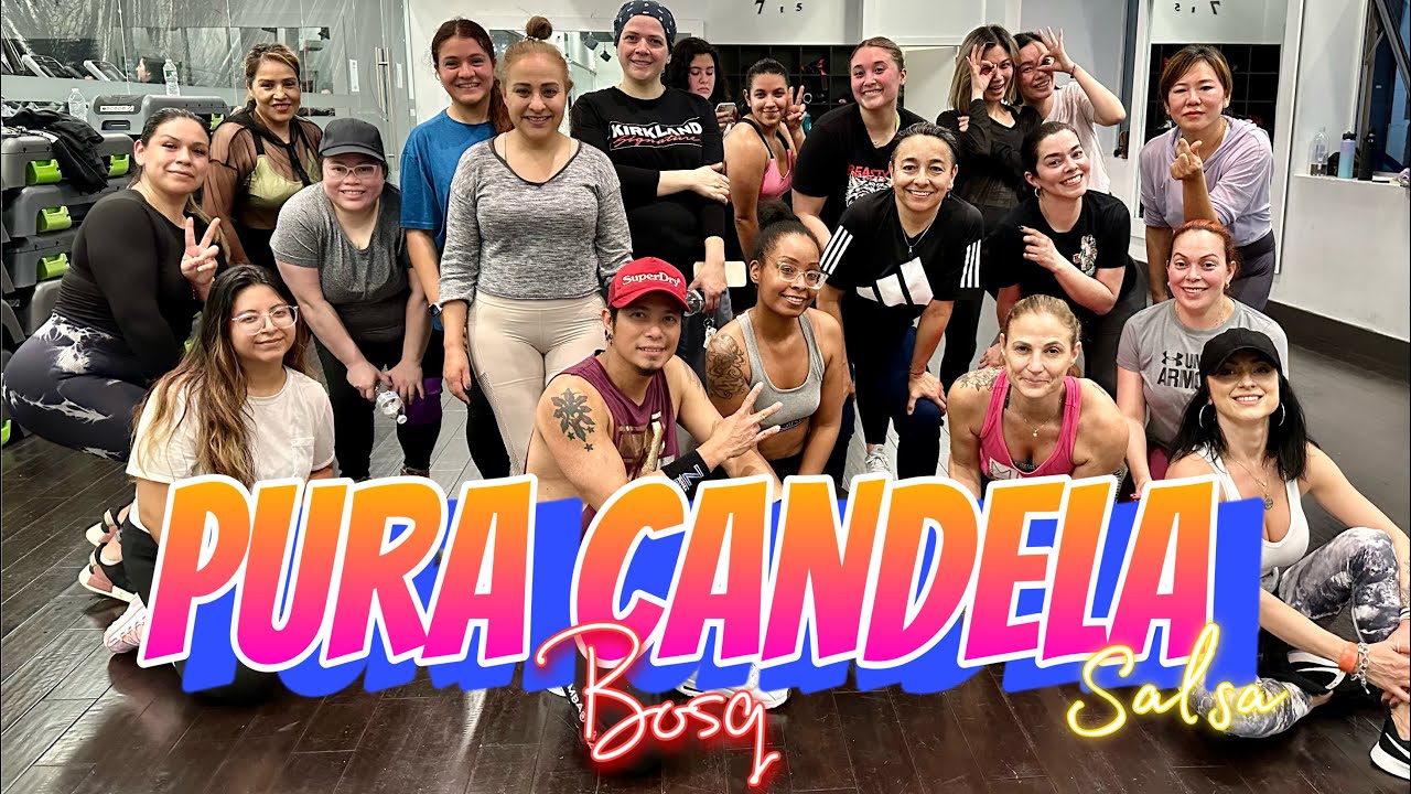 PURA CANDELA | Bosq | ZUMBA | Salsa | By: ZIN JOEL