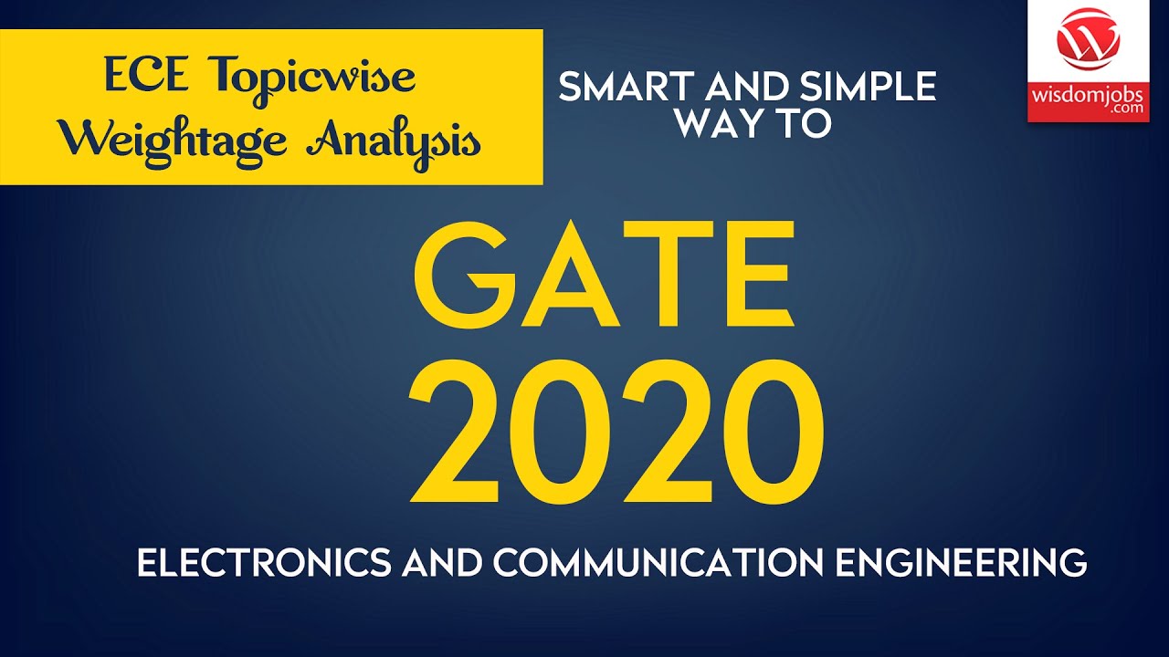 Smart and Simple Way to Prepare GATE 2020 | ECE Topicwise Weightage Analysis | Wisdom Jobs
