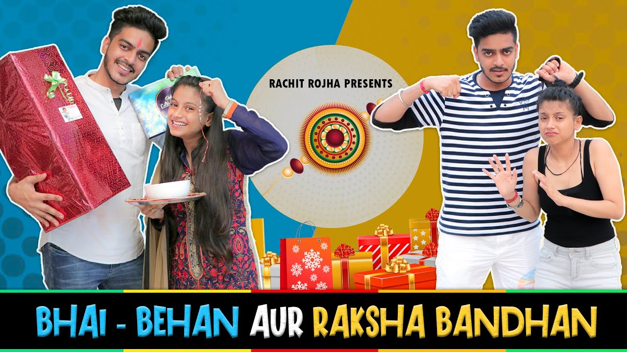 BHAI - BEHAN AUR RAKSHA BANDHAN || Rachit Rojha
