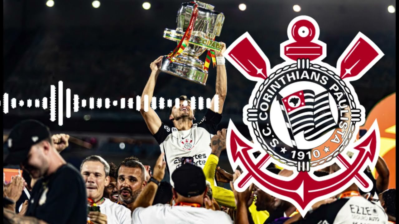 Corinthians Campeão – Música Oficial da Fiel