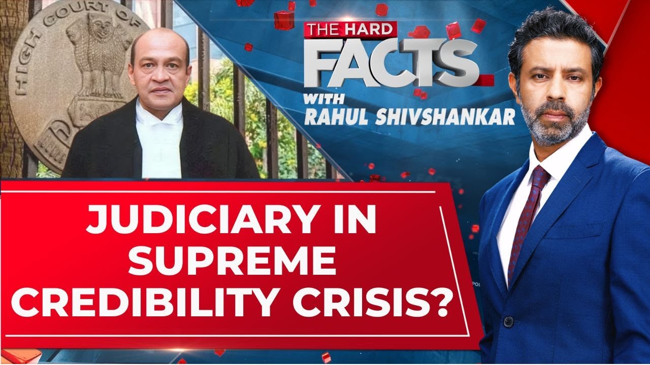 Yashwant Varma Faces Alleged Cash Row: Credibility Of Judiciary Under Question? | The Hard Facts