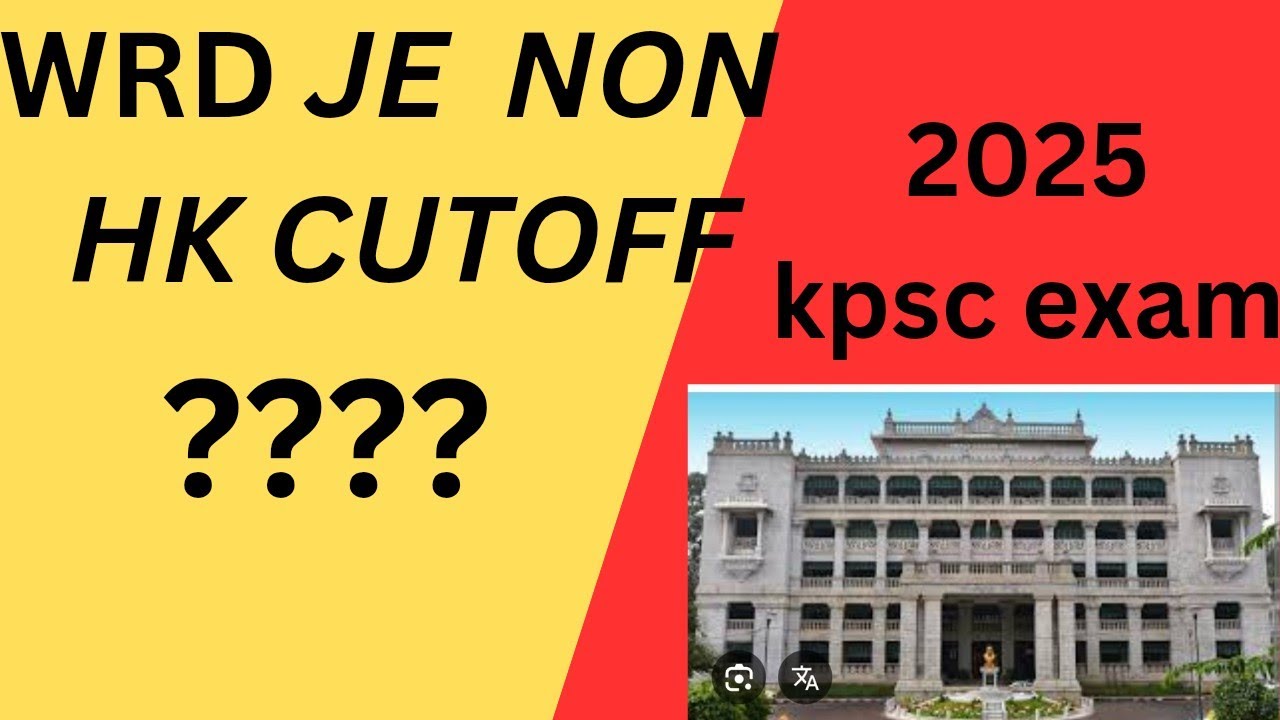 WRD JE NON HK EXAM 2025 cutoff /kpsc cutoff / kpsc exam cutoff 2025