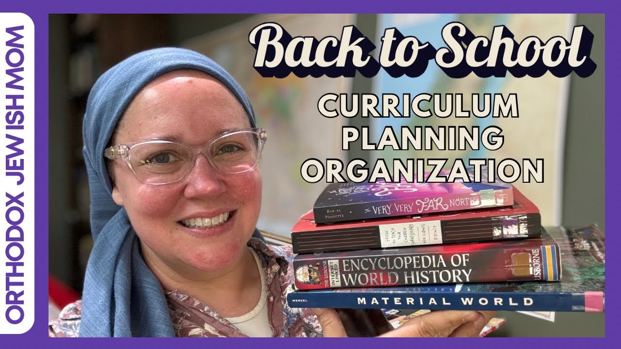 Curriculum Picks 2025 + Back to School Planning and Organization | Orthodox Jewish Homeschooling Mom