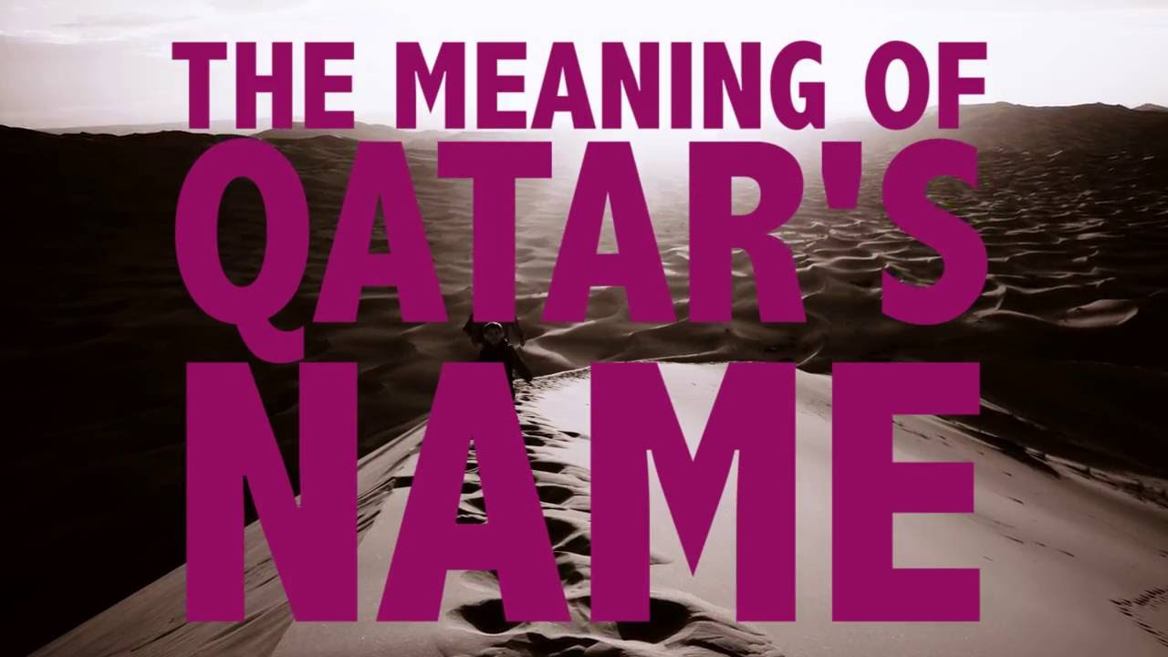 The Meaning of Qatar's Name