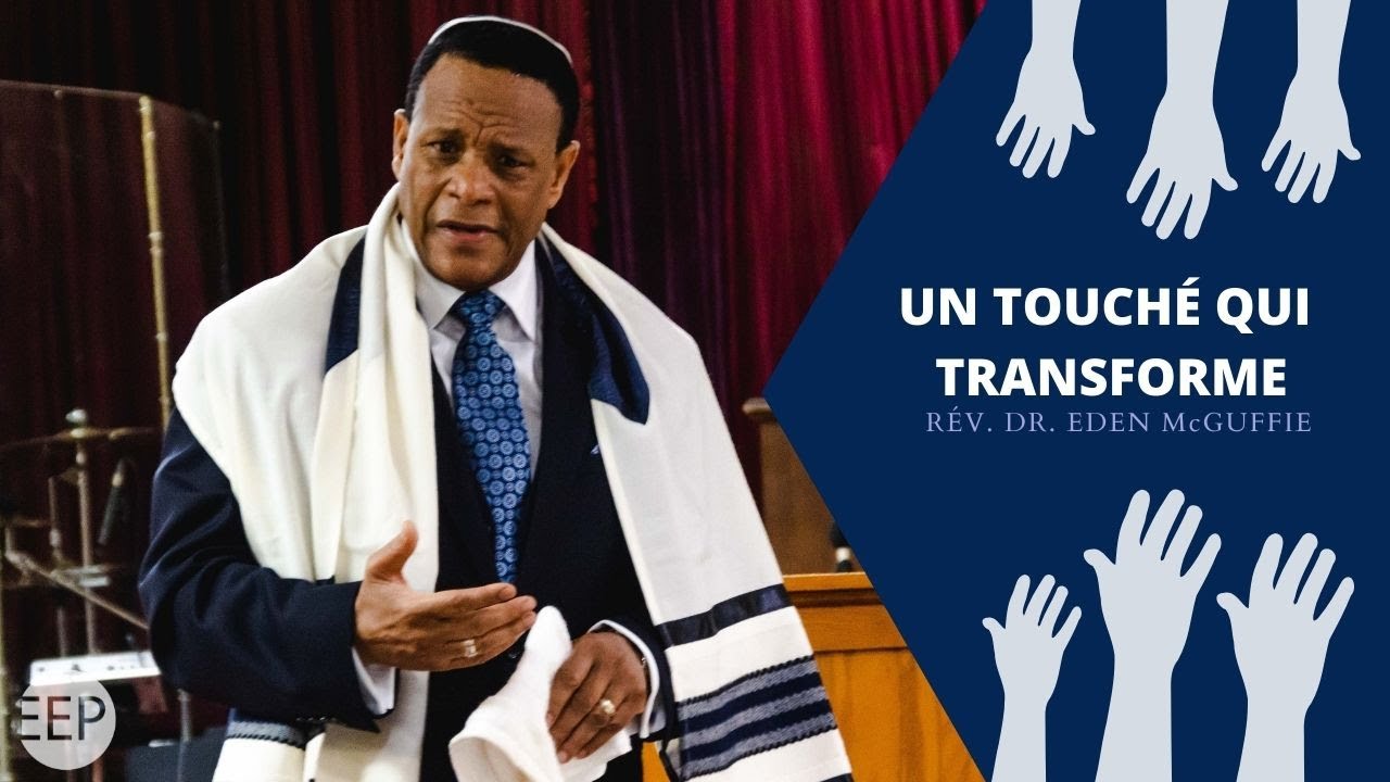 Dimanche 25 juillet 2021 | 1e culte | Un toucher qui transforme | Rev. Eden Mcguffie.