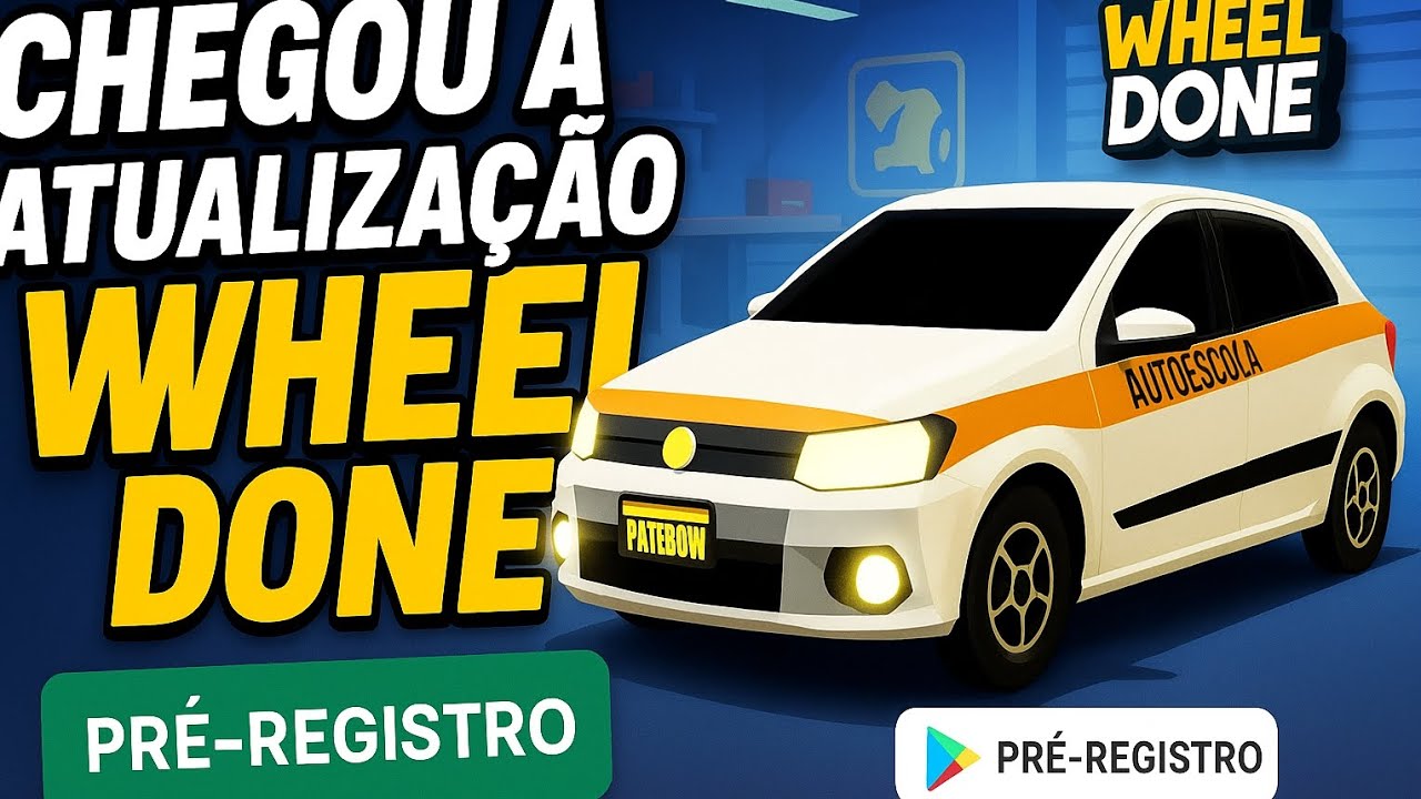  CHEGOU A NOVA ATUALIZAÇÃO DO WHEEL DONE! 🚗💨