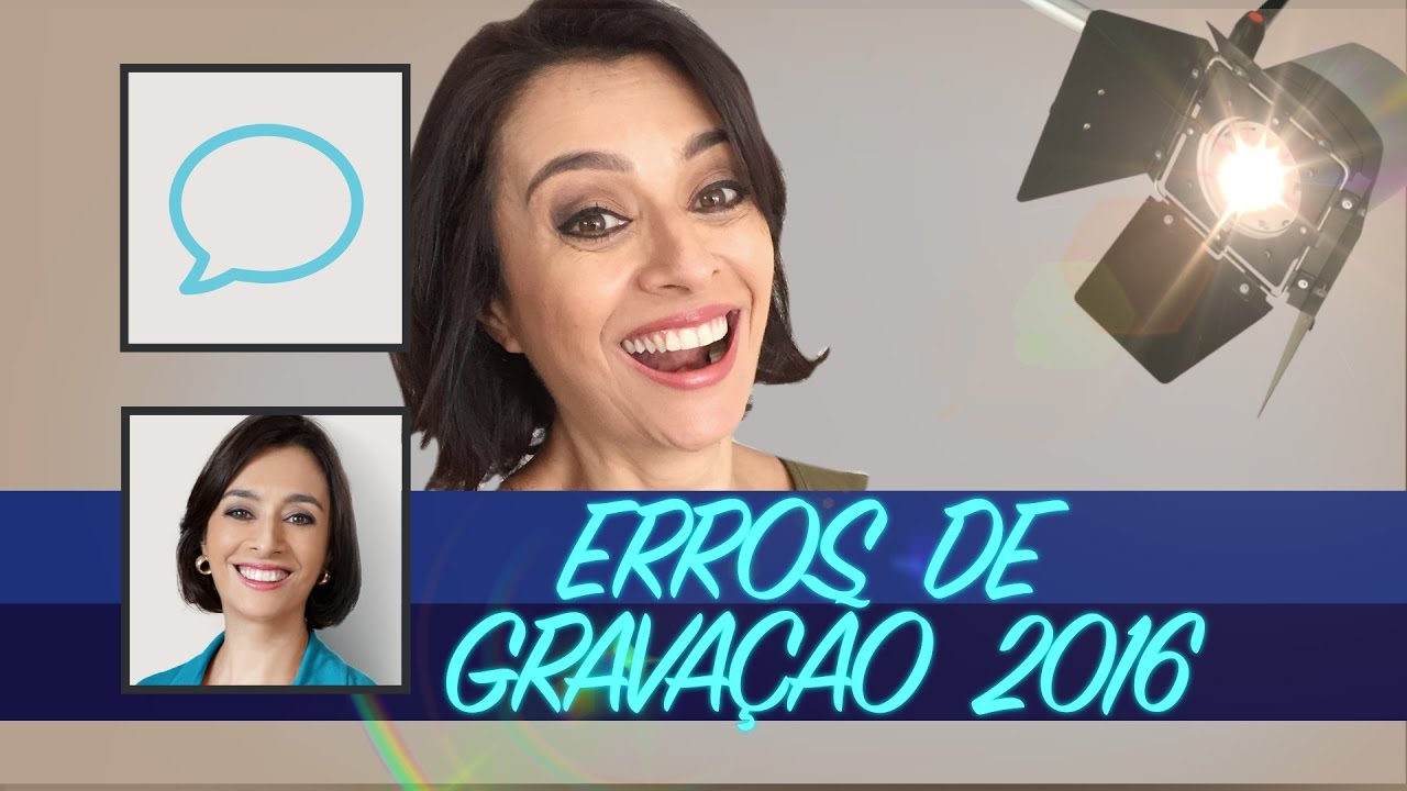 ERROS DE GRAVA&Ccedil;&Atilde;O 2016 #tvcatiafonseca