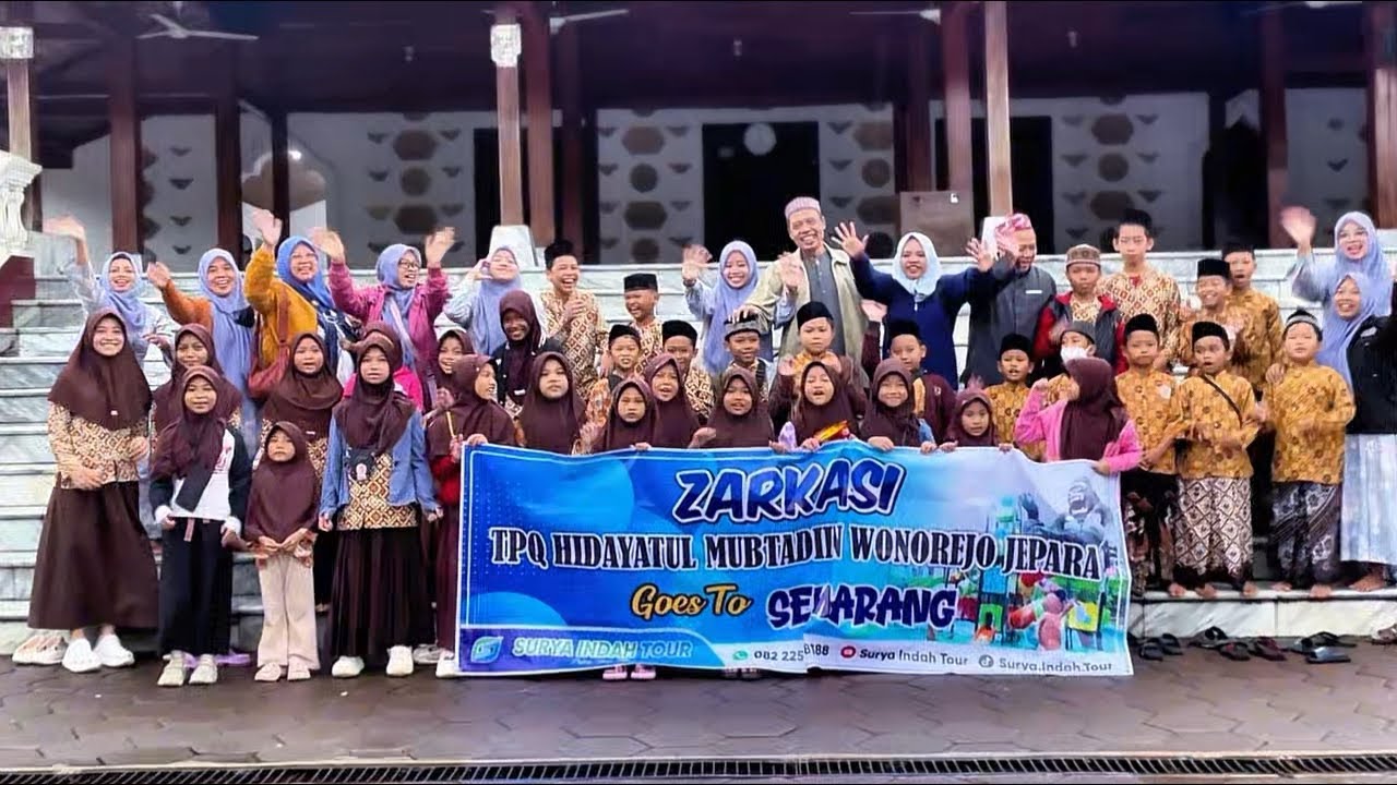 ZARKASI TPQ HIDAYATUL MUBTADIIN WONOREJO JEPARA GOES TO SEMARANG 2026 • SURYA INDAH TOUR
