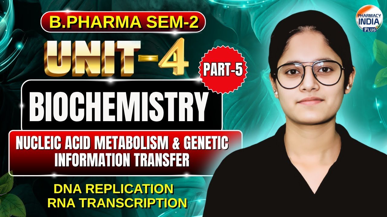 DNA Replication & RNA Synthesis I Biochemistry I Part - 4 I Unit - 4 I Semester -2 #organicchemistry
