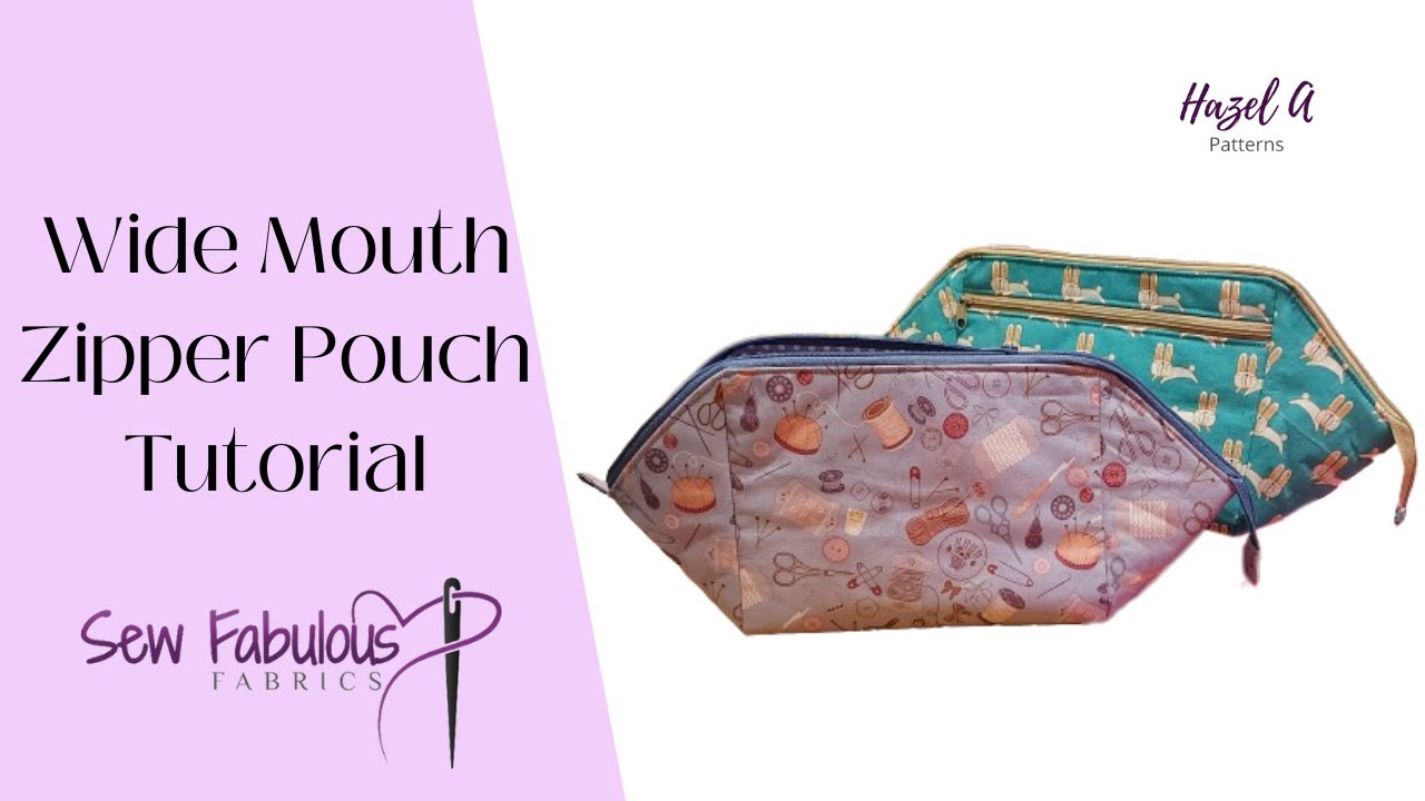 Wide Mouth Zipper Pouch Video Tutorial