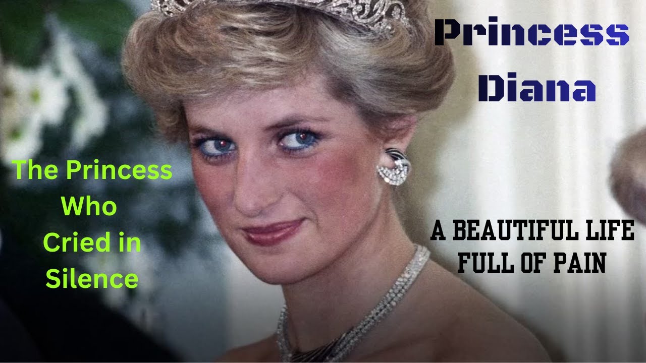 “The Sad Life of Princess Diana – The Princess Who Cried in Silence”