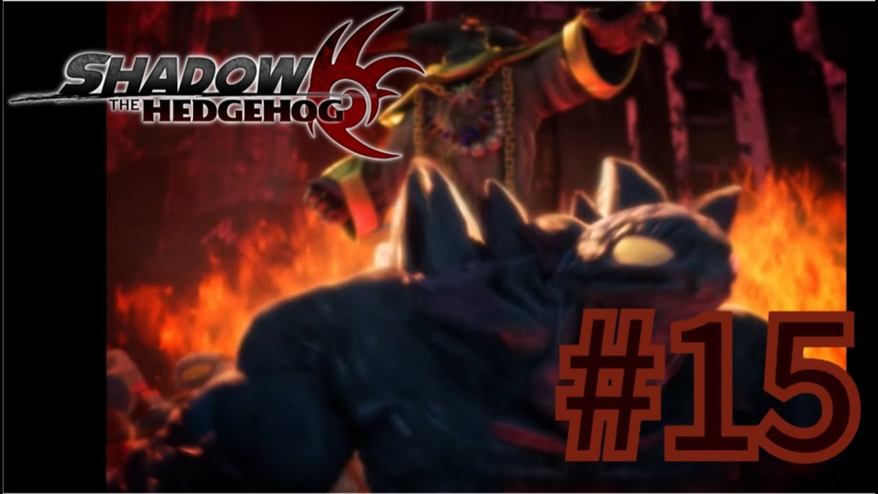 Shadow The Hedgehog Playthrough episode 15