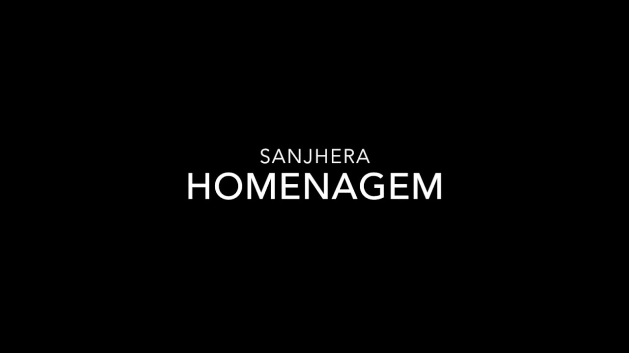 Homenagem - Sanjhera