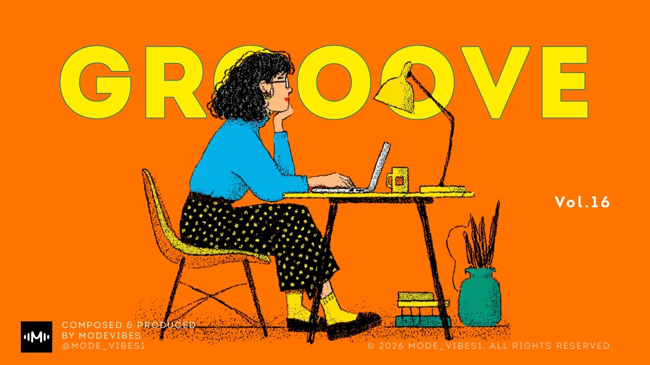 [Playlist] Groove for Your Everyday Effort | Vol.16 | Lofi | GROOVE