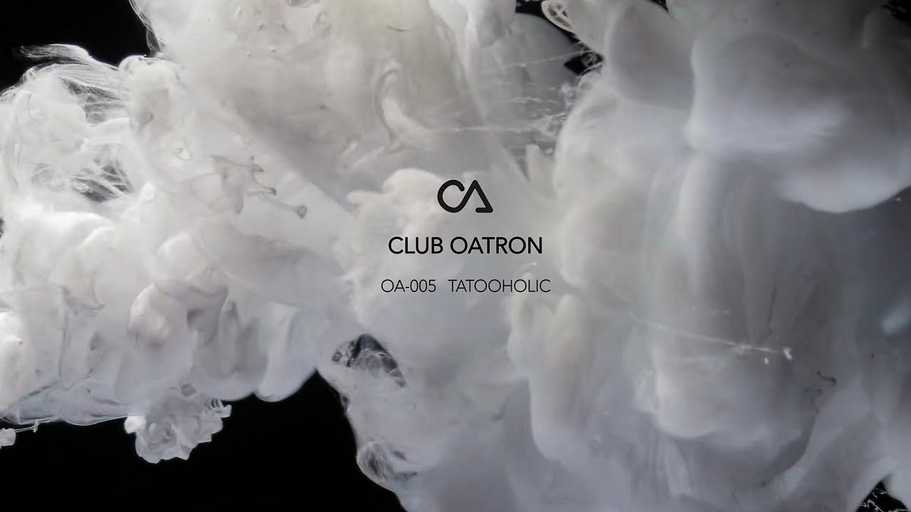 Club OATRON | OA-005 TattooHolic