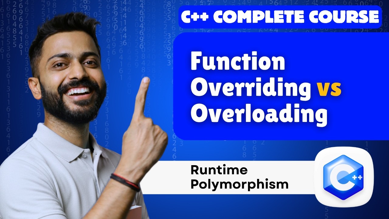 Lec-55: Function Overriding vs Overloading | Runtime Polymorphism in C++