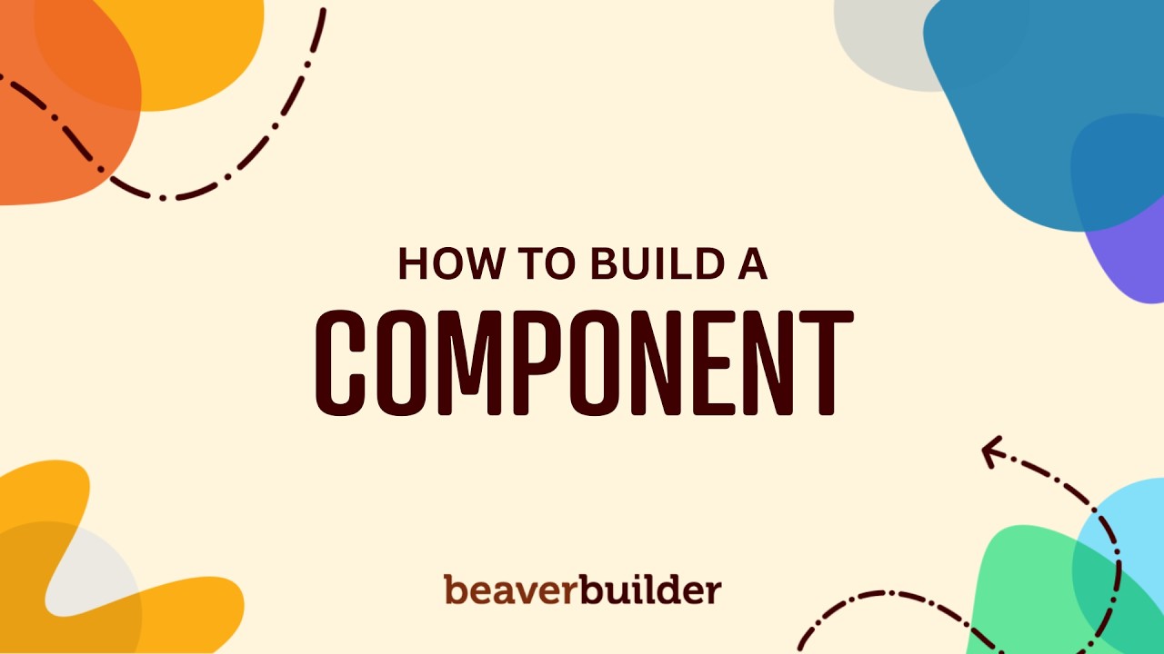 Как создать компонент в Beaver Builder (пошаговая инструкция)