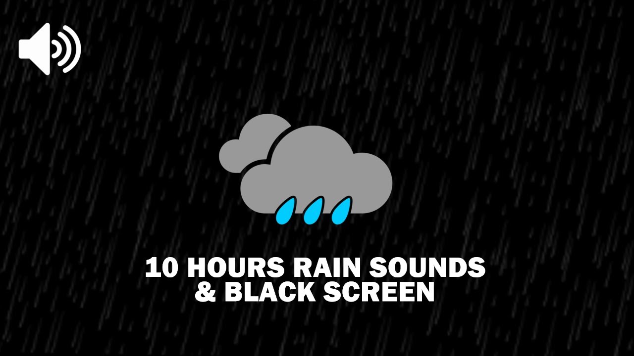 Rain Sounds 10 Hours black screen