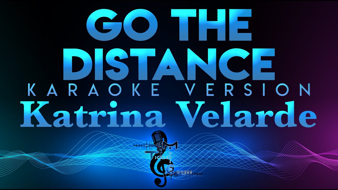 Katrina Velarde - Go The Distance (KARAOKE)