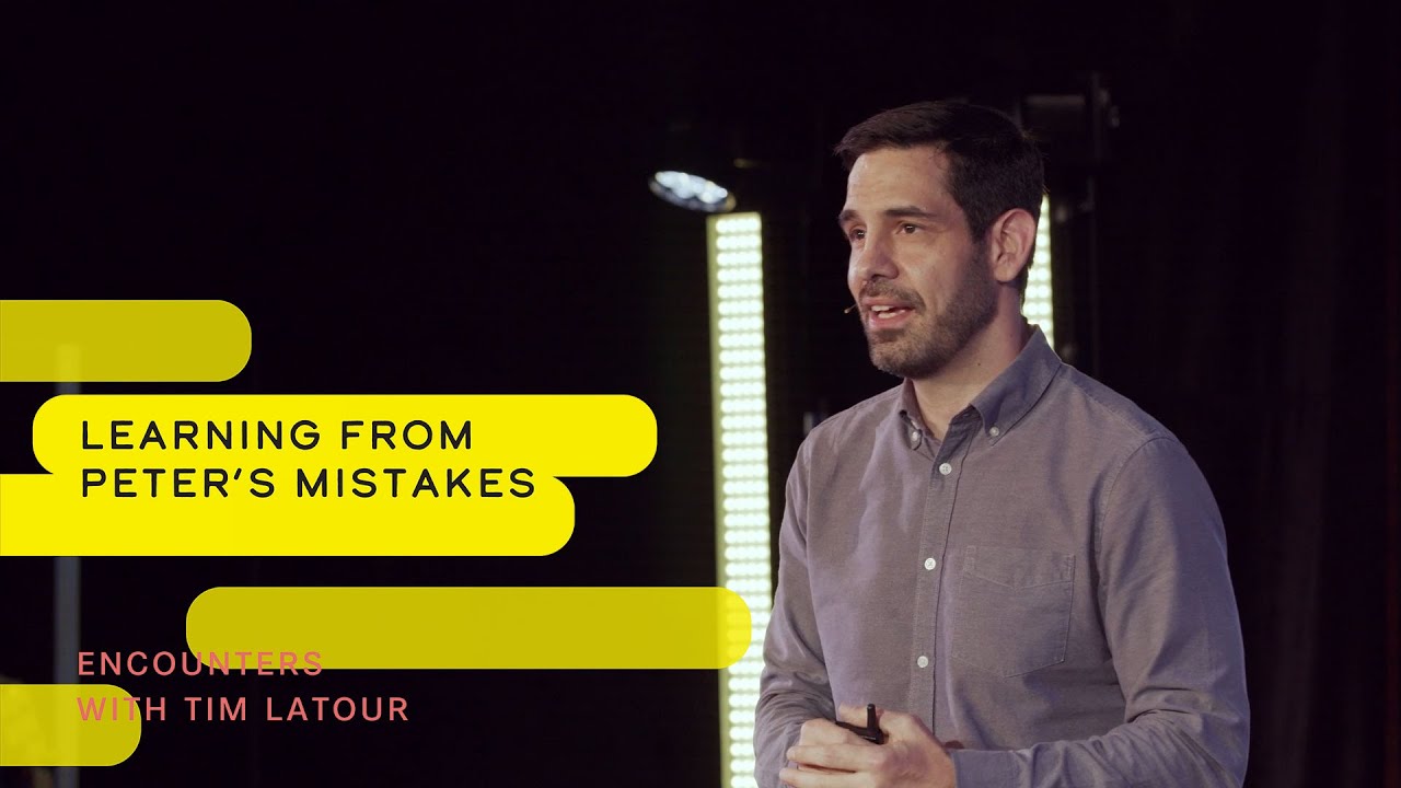 21 Mar 2021 | Encounters: Learning from Peter’s Mistakes