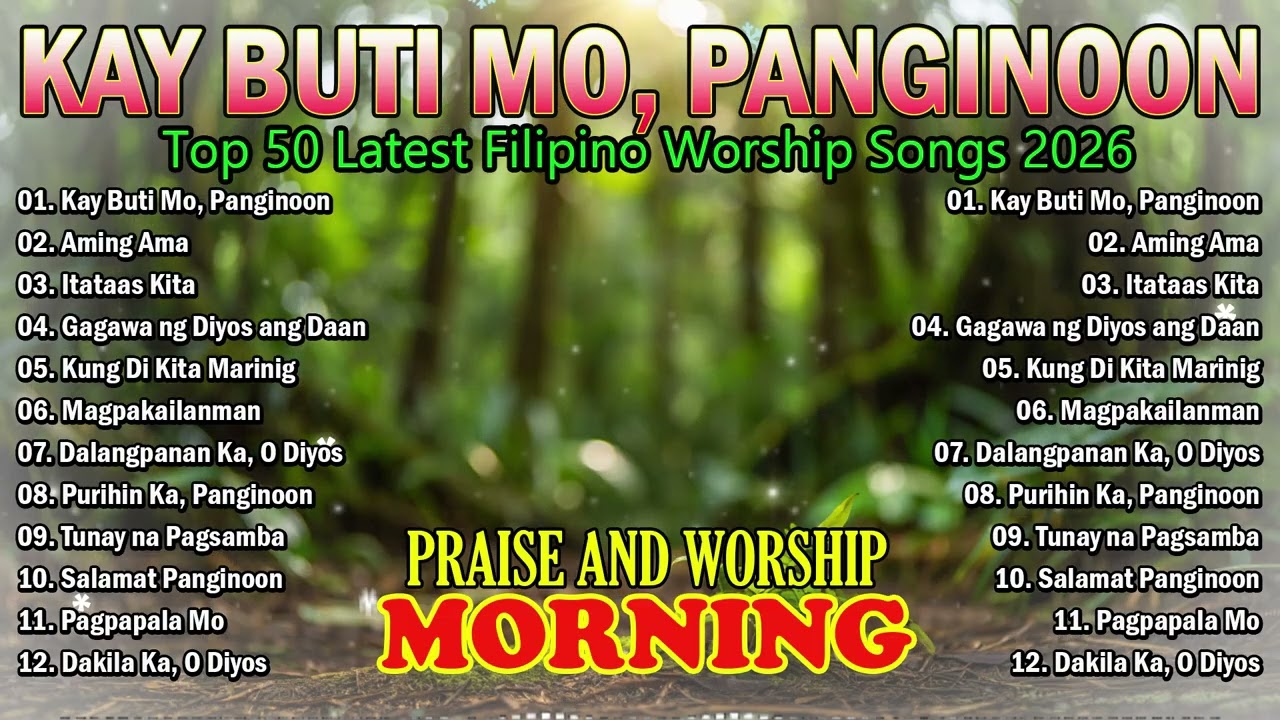 TAGALOG CHRISTIAN WORSHIP SONGS | Praise, Thanksgiving & Trust in God 2026