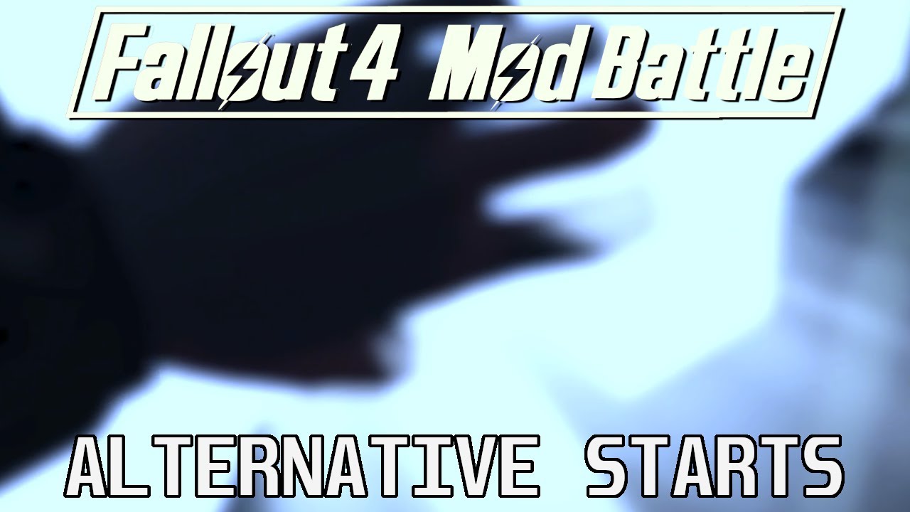 Моды альтернативного старта для Fallout 4 — Mod Battle