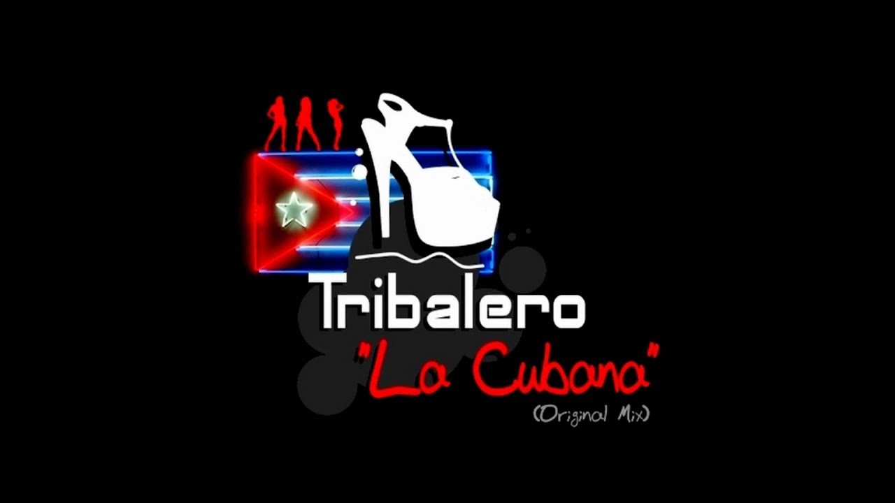 Tribalero - La Cubana (Original Mix)