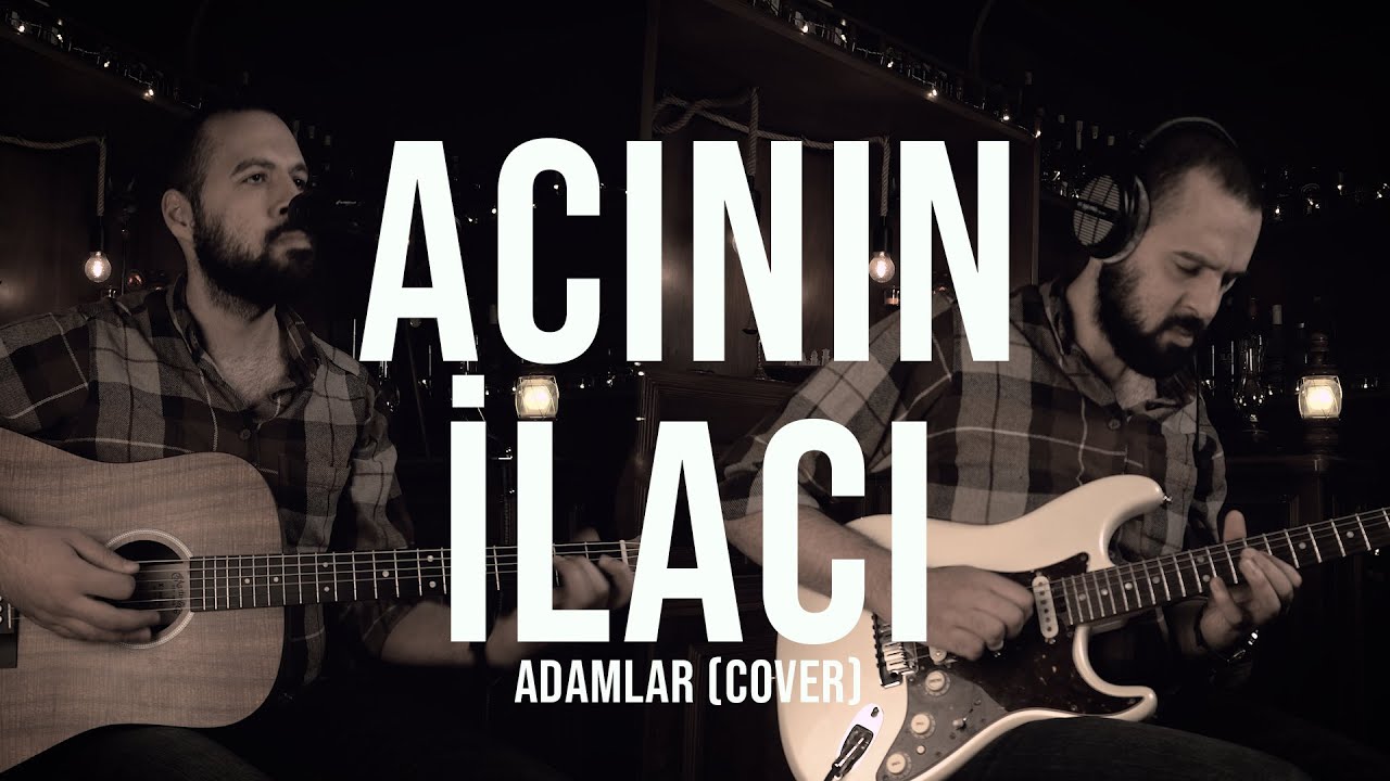 Levent Batu - Acının İlacı (Adamlar Cover)