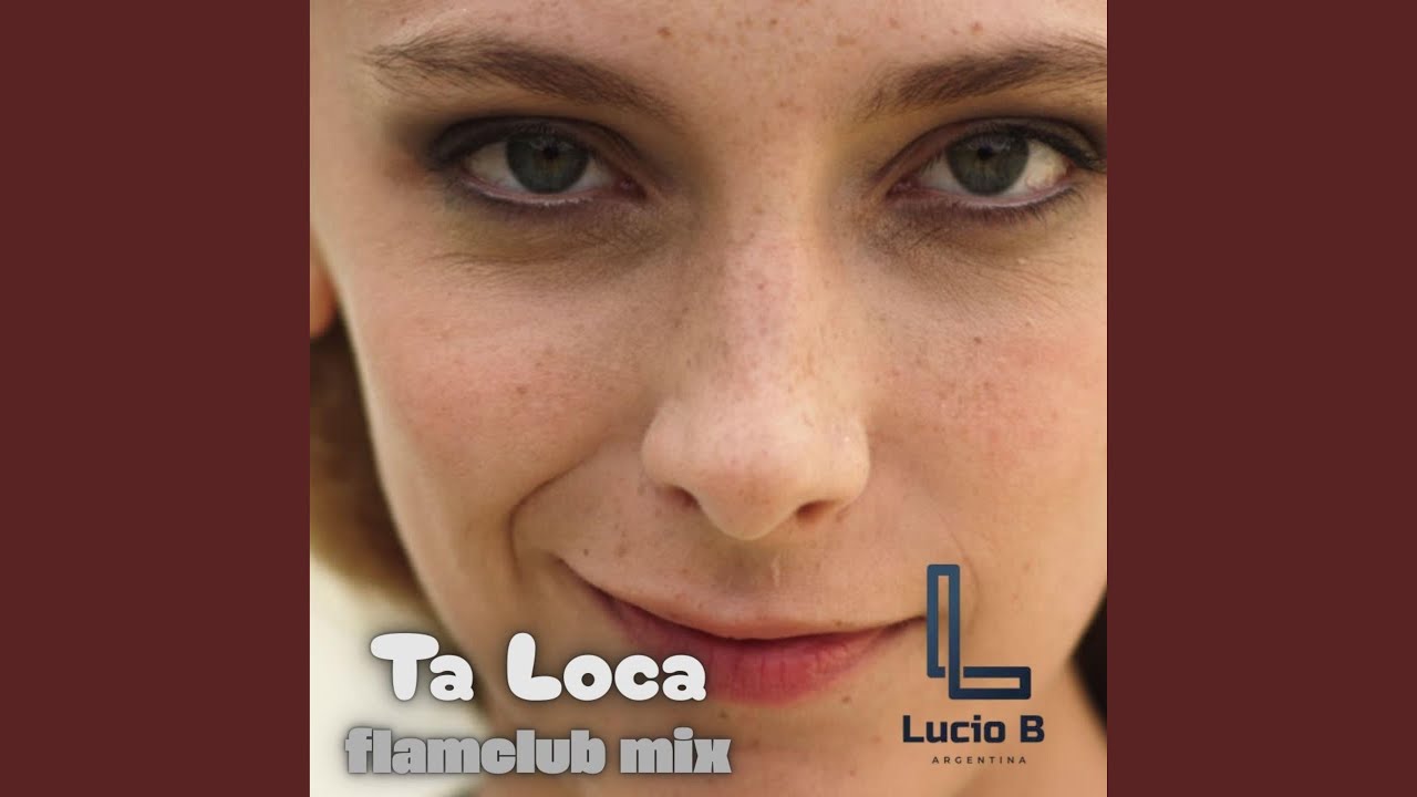 Ta Loca (Flamclub Remix)