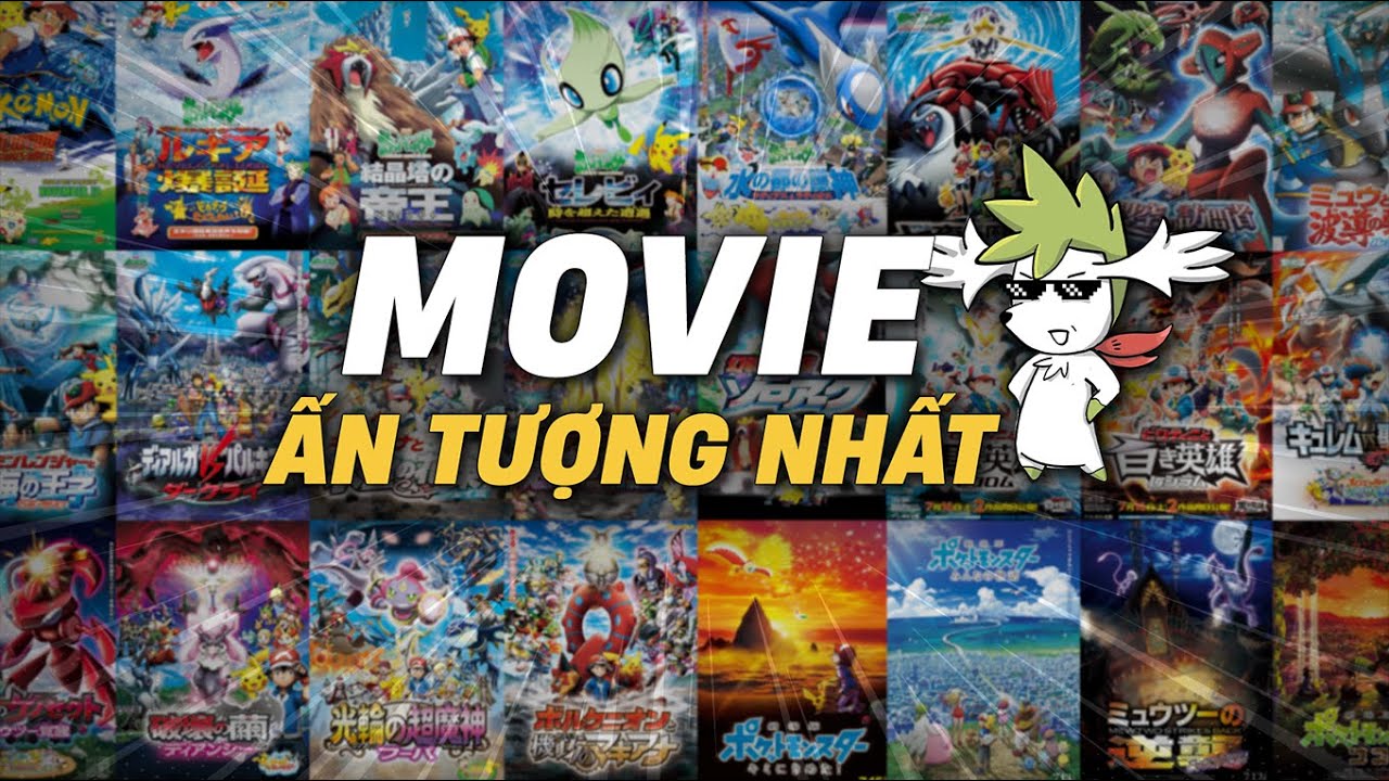 POKÉMON | 10 Movie nào ĐÁNG XEM NHẤT ? | Shaymin Ahhh