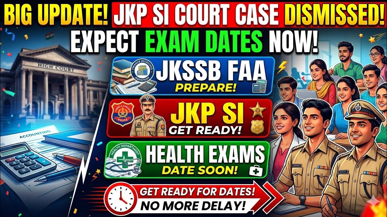 BIG UPDATE JKSSB JKP SI COURT CASE DISMISSED, EXPECT JKSSB FAA / JKP SI / HEALTH EXAM DATE 