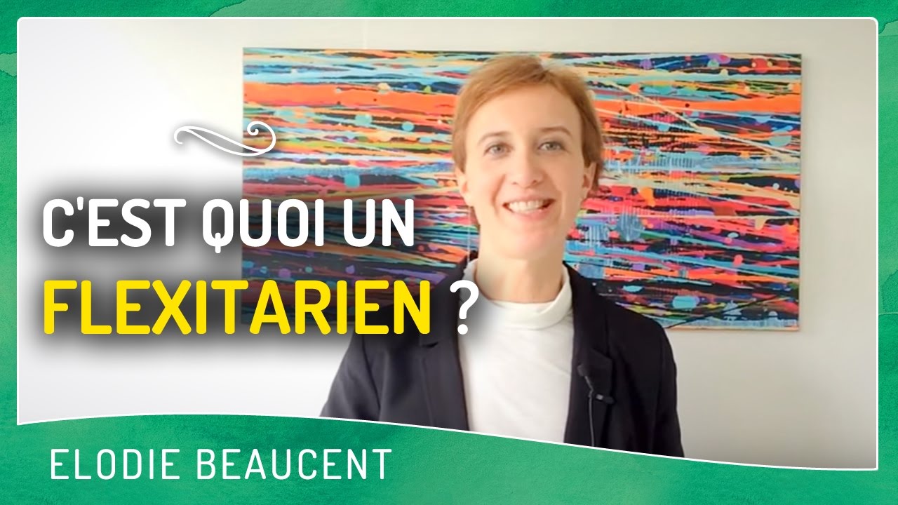 C'EST QUOI UN FLEXITARIEN ?