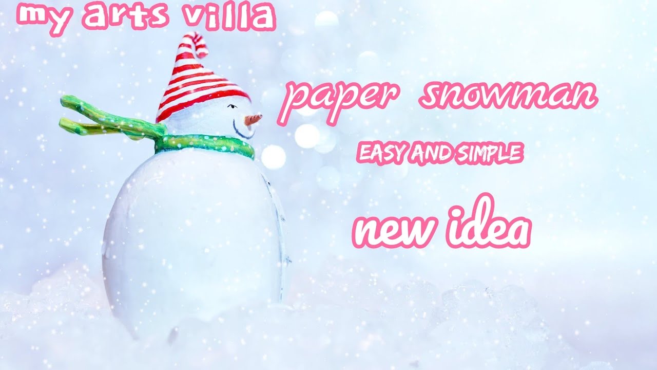 Diy Easy Paper Snowman | Paper Snowman craft 2023 | How To Make Paper Snowman Easy  For Beginners